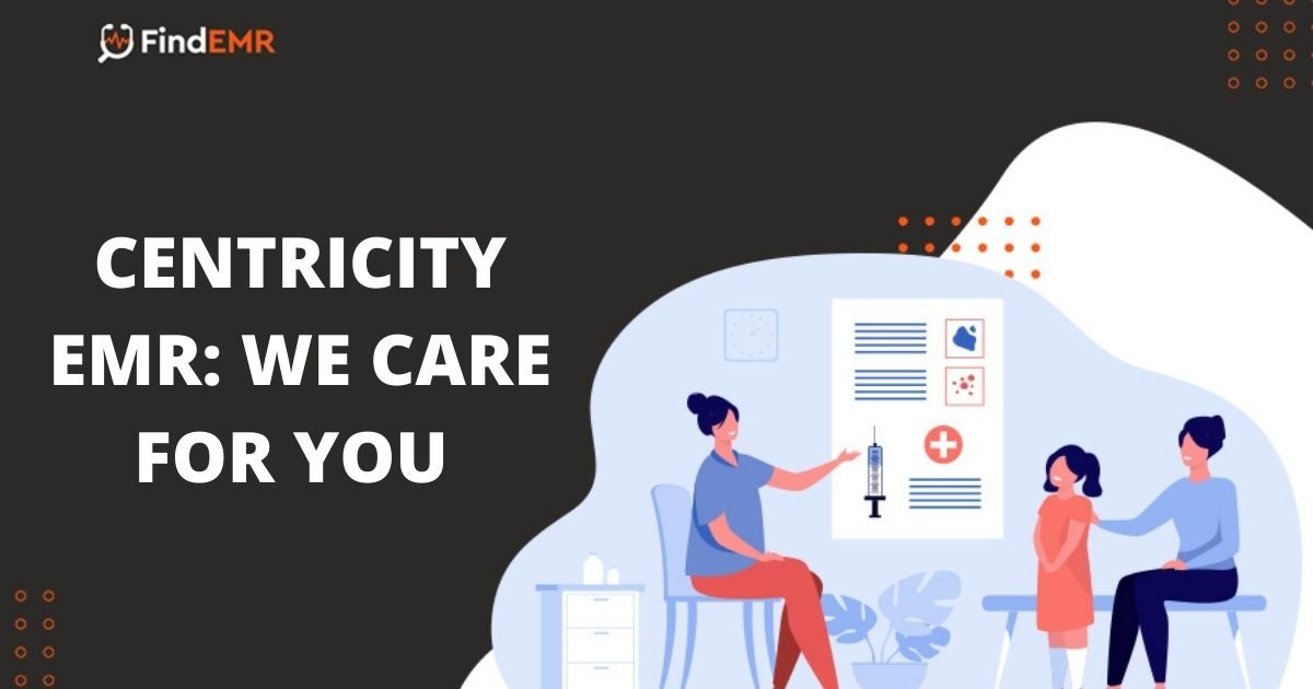 CENTRICITY EMR WE CARE FOR YOU